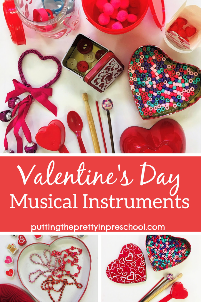Valentine's Day containers with loose parts added make drum and shaker musical instruments perfect for sound exploration.