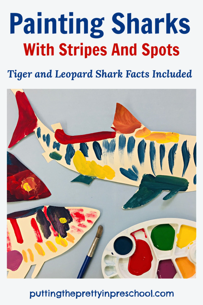 Painting stripes and spots on sharks are an easy way for early learners to incorporate simple design elements into the art process. Tiger and leopard shark facts are included.