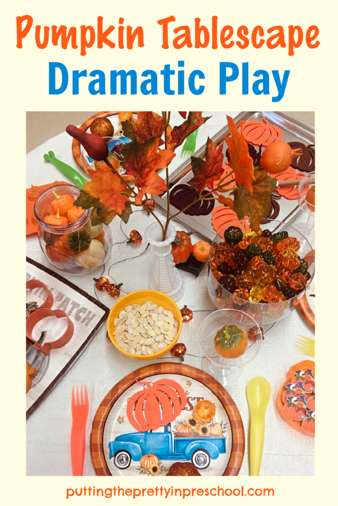Pumpkins in all shapes and forms are the highlights in this easy-to-set-up pumpkin tablescape dramatic play center little learners will love.