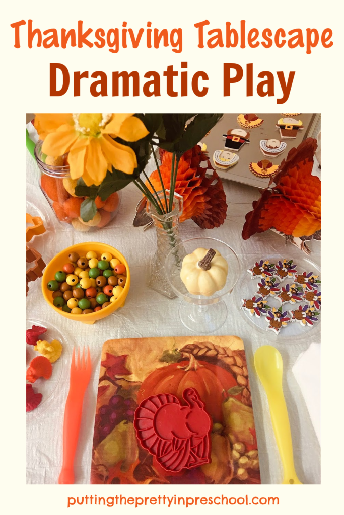 This Thanksgiving tablescape dramatic play setup incorporates loose parts in a big way. It's an easy center to include in harvest celebrations.