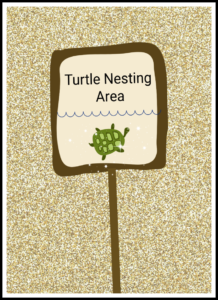 Turtle nesting area sign.