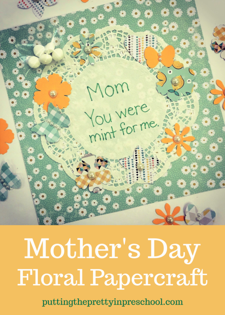 Mother's Day keepsake craft featuring mint themed punched paper shapes. An all-ages project bound to make any mother or grandmother feel special.