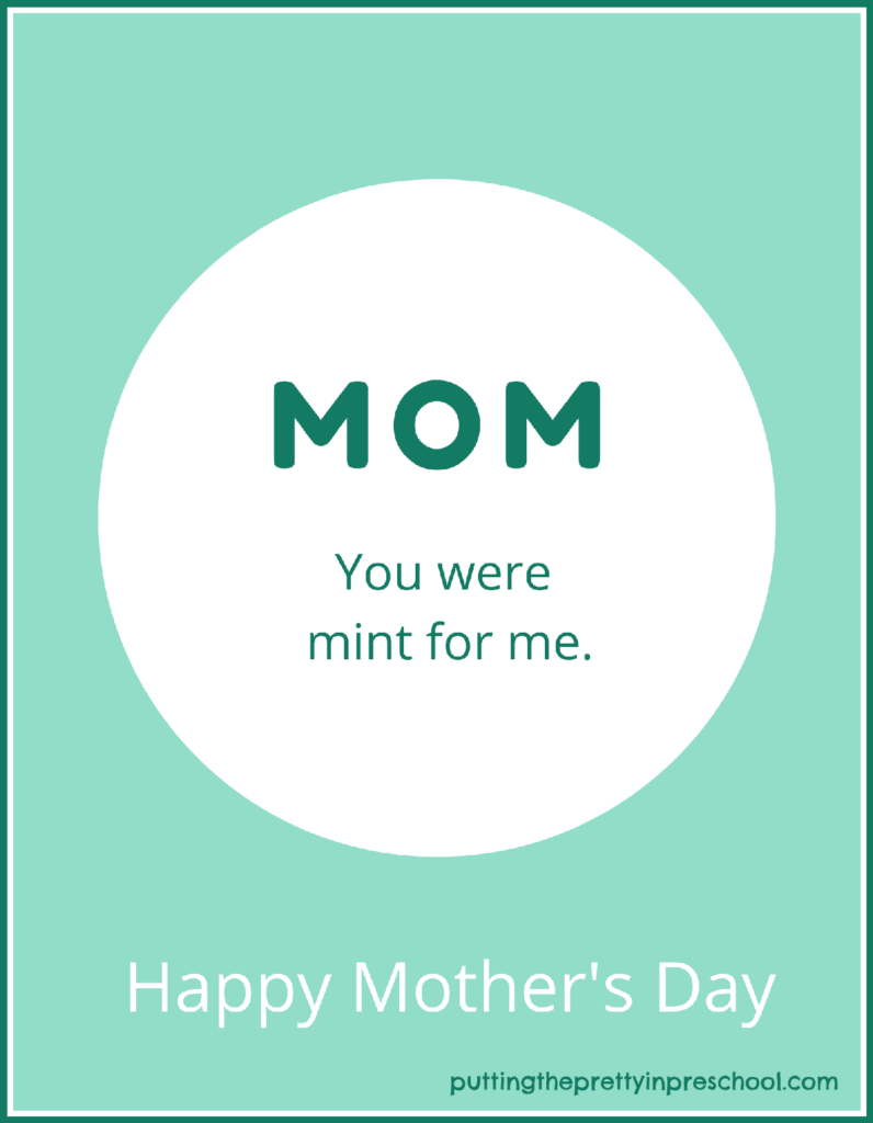Mint-themed template to decorate for a Mother's day craft. A perfect printable for little learners to embellish and give to their moms. A packet of after-dinner mints would be the perfect finishing touch.